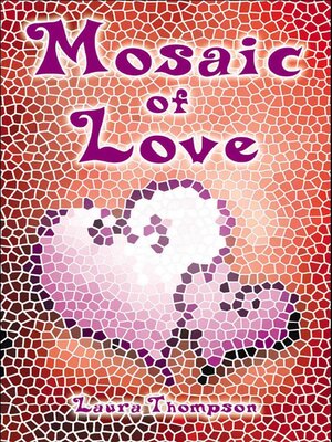 cover image of Mosaic of Love